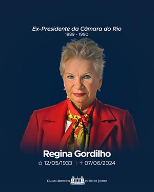 Câmara do Rio lamenta morte de Regina Gordilho