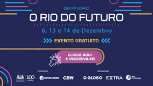 O Rio do Futuro: seminário debate ações da Câmara em prol da cidade